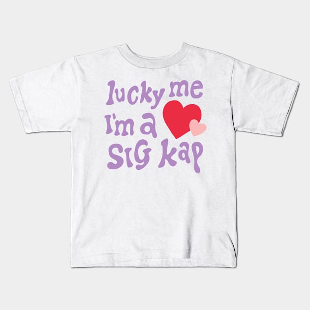 Lucky Me Im A Sig Kap Kids T-Shirt by gdm123